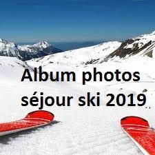 Album photos séjour ski 2019